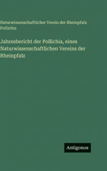 Jahresbericht der Pollichia eines Naturwissenschaftlichen Vereins der Rheinpfalz