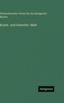 Kunst- und Gewerbe- Blatt