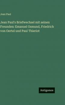 Jean Paul's Briefwechsel mit seinen Freunden