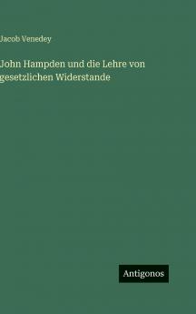 John Hampden und die Lehre von gesetzlichen Widerstande
