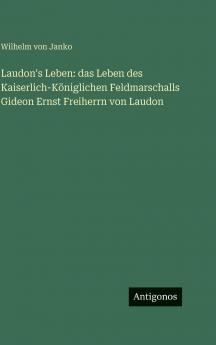 Laudon's Leben