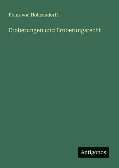 Eroberungen und Eroberungsrecht