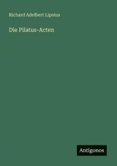 Die Pilatus-Acten