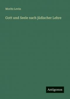 Gott und Seele nach jüdischer Lehre