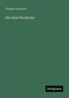 Die Insel Bornholm