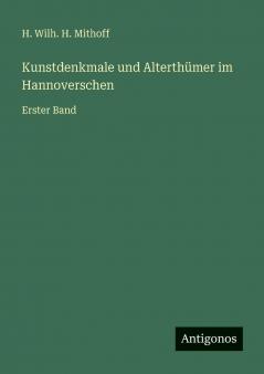 Kunstdenkmale und Alterthümer im Hannoverschen
