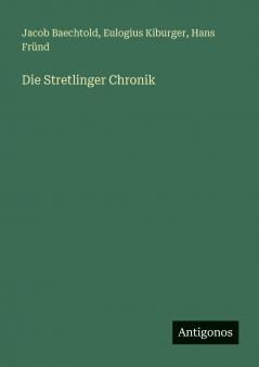 Die Stretlinger Chronik