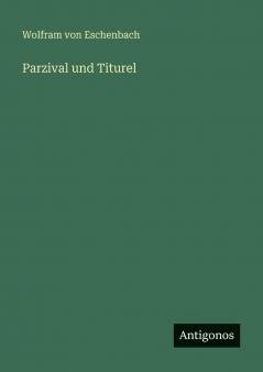 Parzival und Titurel