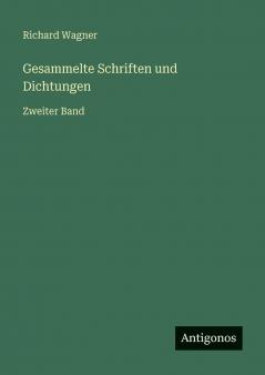 Gesammelte Schriften und Dichtungen