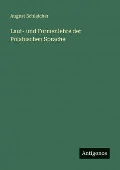 Laut- und Formenlehre der Polabischen Sprache