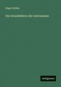 Die Grundlehren der Astronomie