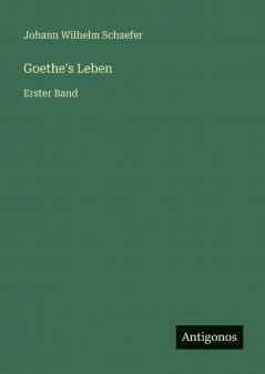 Goethe's Leben