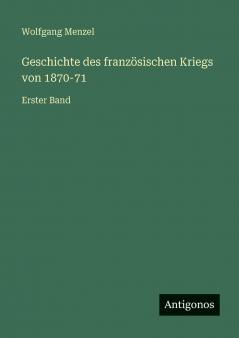 Geschichte des französischen Kriegs von 1870-71
