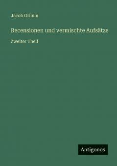 Recensionen und vermischte Aufsätze