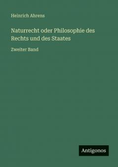 Naturrecht oder Philosophie des Rechts und des Staates