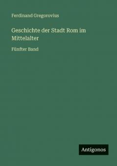 Geschichte der Stadt Rom im Mittelalter