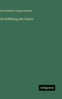 Die Erfüllung der Zeiten
