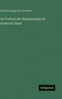 Die Freiheit der Wissenschaft im modernen Staat
