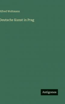 Deutsche Kunst in Prag