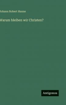 Warum bleiben wir Christen?