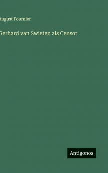 Gerhard van Swieten als Censor