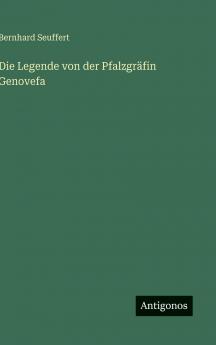 Die Legende von der Pfalzgräfin Genovefa