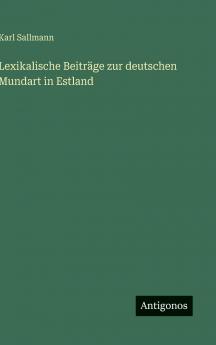 Lexikalische Beiträge zur deutschen Mundart in Estland