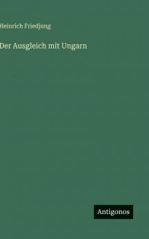 Der Ausgleich mit Ungarn