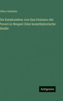 Die Katakomben von San Gennaro dei Poveri in Neapel