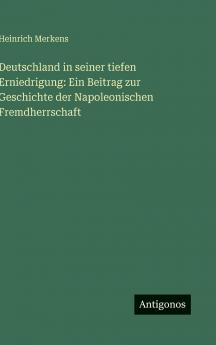 Deutschland in seiner tiefen Erniedrigung