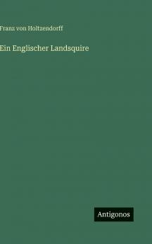 Ein Englischer Landsquire