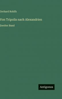 Von Tripolis nach Alexandrien