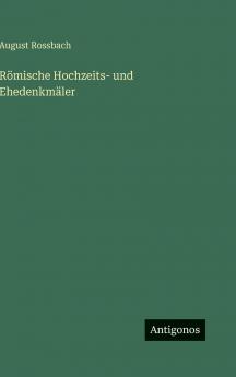 Römische Hochzeits- und Ehedenkmäler