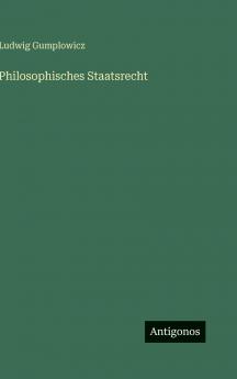 Philosophisches Staatsrecht