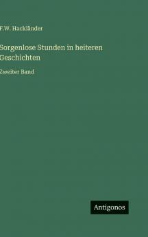 Sorgenlose Stunden in heiteren Geschichten