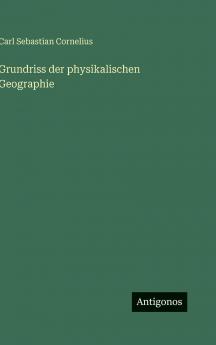 Grundriss der physikalischen Geographie