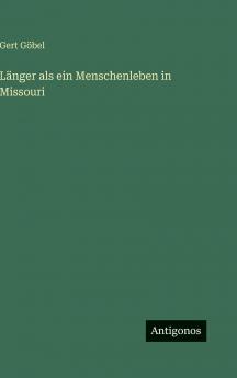 Länger als ein Menschenleben in Missouri