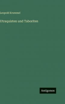 Utraquisten und Taboriten