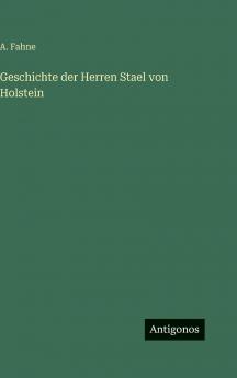 Geschichte der Herren Stael von Holstein