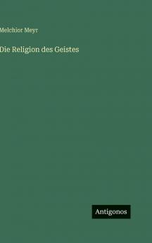 Die Religion des Geistes