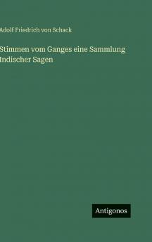 Stimmen vom Ganges eine Sammlung Indischer Sagen