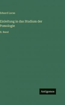Einleitung in das Studium der Pomologie