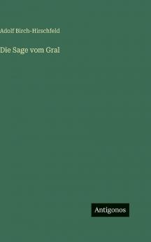 Die Sage vom Gral