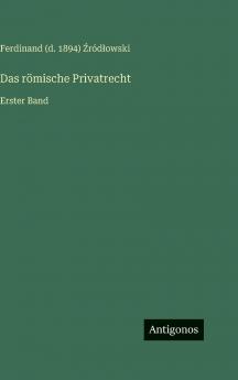 Das römische Privatrecht