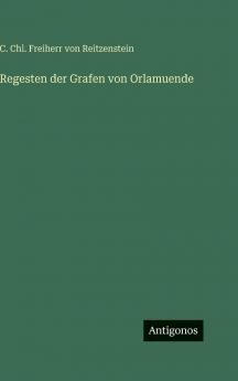 Regesten der Grafen von Orlamuende
