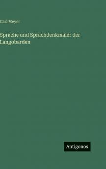 Sprache und Sprachdenkmäler der Langobarden