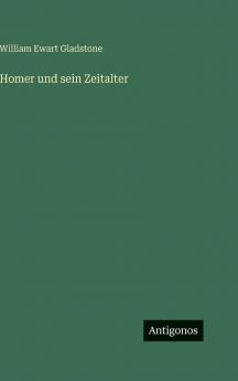 Homer und sein Zeitalter