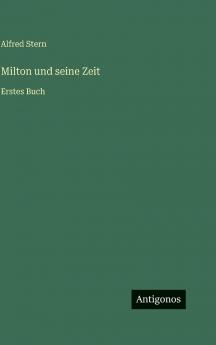 Milton und seine Zeit