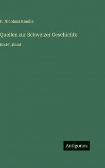 Quellen zur Schweizer Geschichte