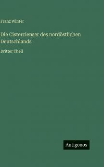 Die Cistercienser des nordöstlichen Deutschlands